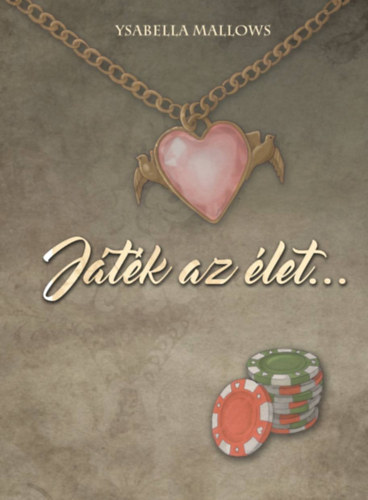 Livro Játék az élet... 1. Ysabella Mallows