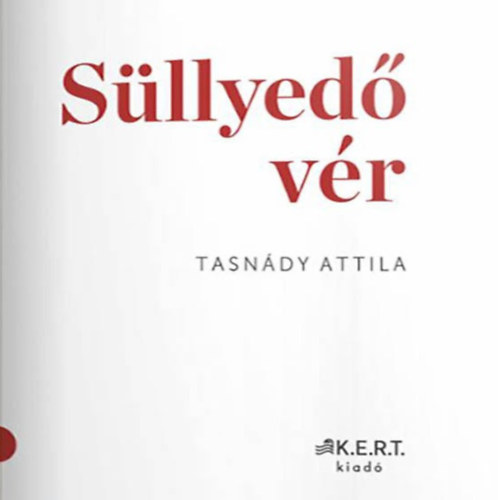 Knjiga Süllyedő vér Tasnády Attila
