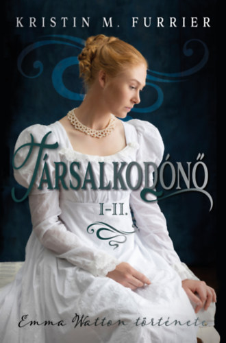 Carte Társalkodónő I-II. Kristin M. Furrier