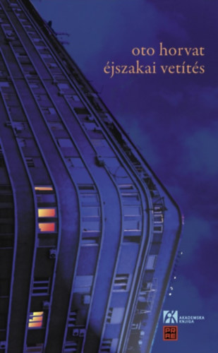 Βιβλίο Éjszakai vetítés Oto Horvat