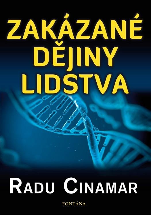 Książka Zakázané dějiny lidstva Radu Cinamar