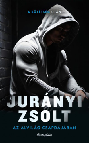 Knjiga Az alvilág csapdájában Jurányi Zsolt