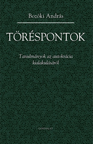 Knjiga Töréspontok Bozóki András