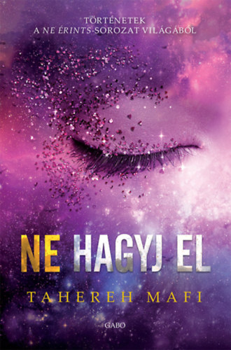 Book Ne hagyj el Tahereh Mafi