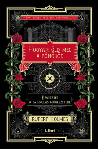 Βιβλίο Hogyan öld meg a főnököd Rupert Holmes