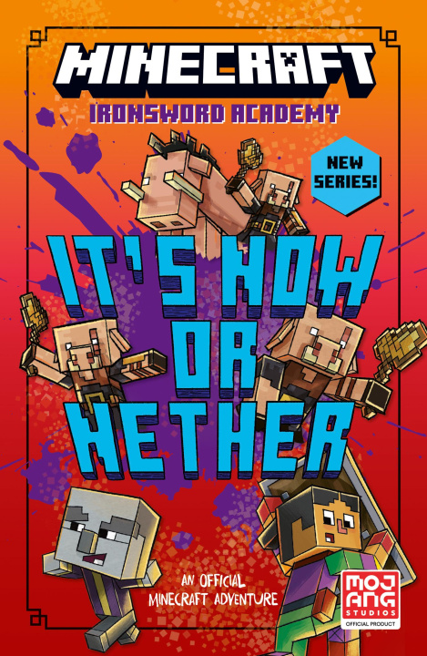 Книга Minecraft: It’s Now or Nether Mojang AB