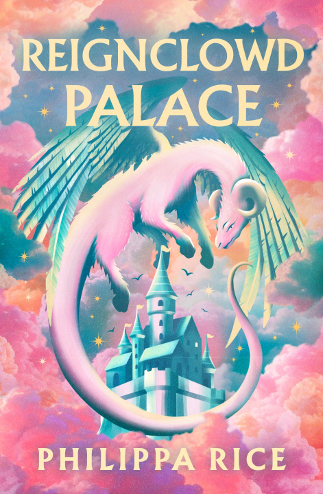 Książka Reignclowd Palace Philippa Rice