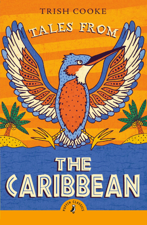 Knjiga Tales from the Caribbean Trish Cooke