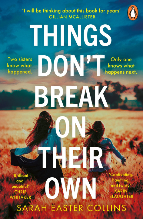 Kniha Things Don't Break On Their Own Sarah Easter Collins