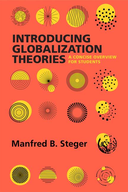Kniha Introducing Globalization Theories Prof. Manfred B. Steger