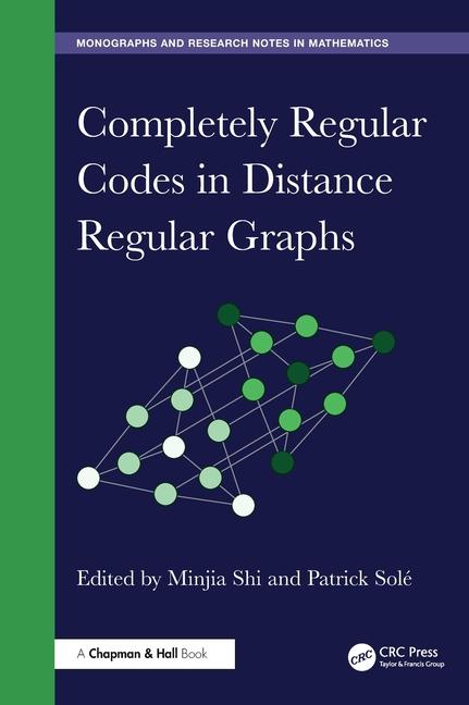 Book Completely Regular Codes in Distance Regular Graphs Minjia Shi