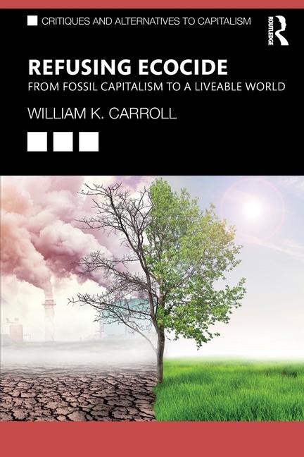 Knjiga Refusing Ecocide Carroll