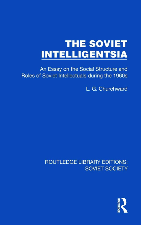 Knjiga Soviet Intelligentsia L.G. Churchward