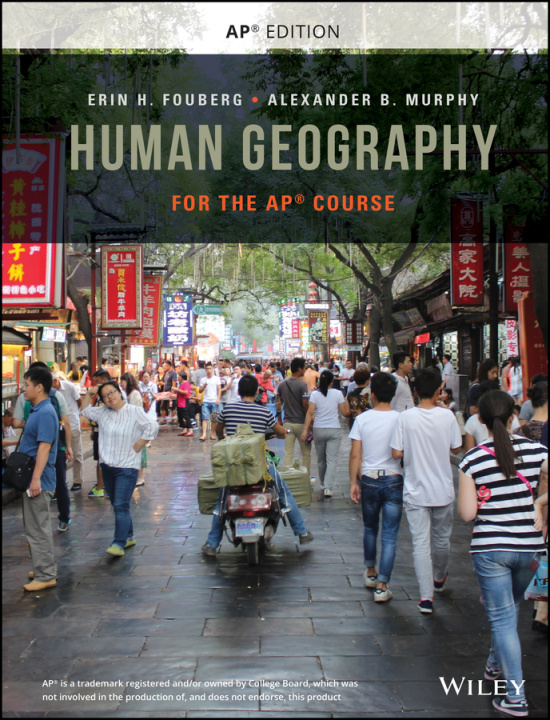 Knjiga Human Geography for the AP Course, 1e Advanced Pla cement Binding EH Fouberg