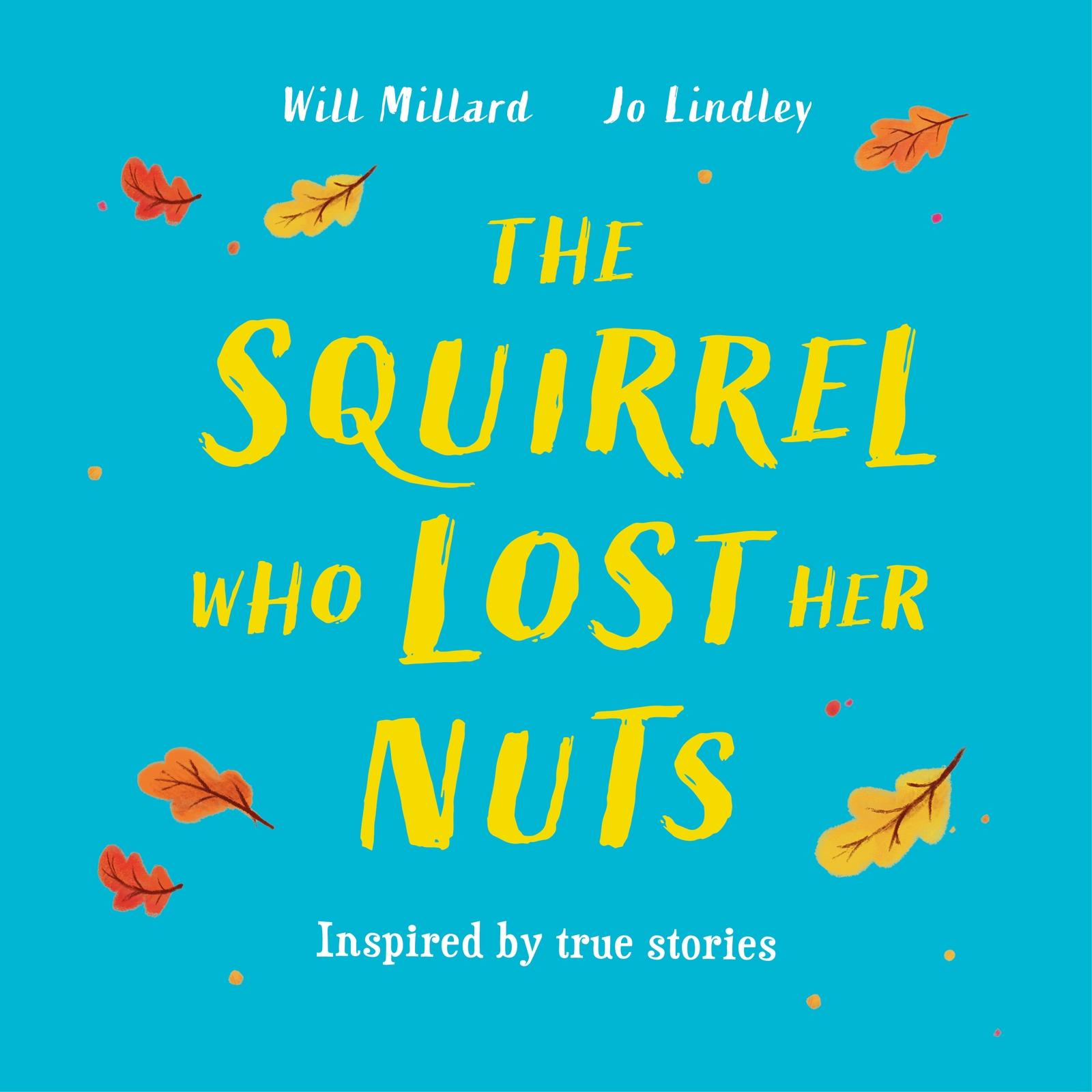 Книга Squirrel Who Lost Her Nuts Will Millard