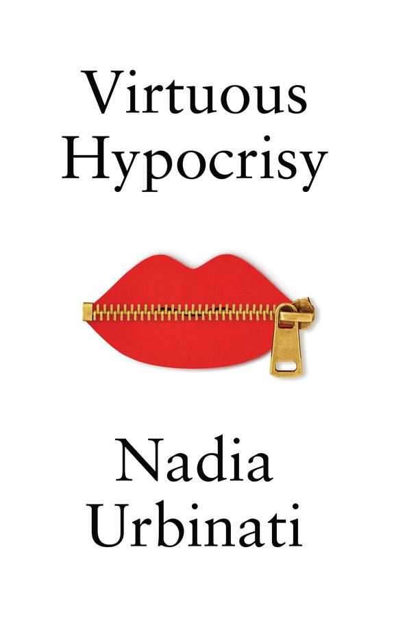 Carte Virtuous Hypocrisy Nadia Urbinati