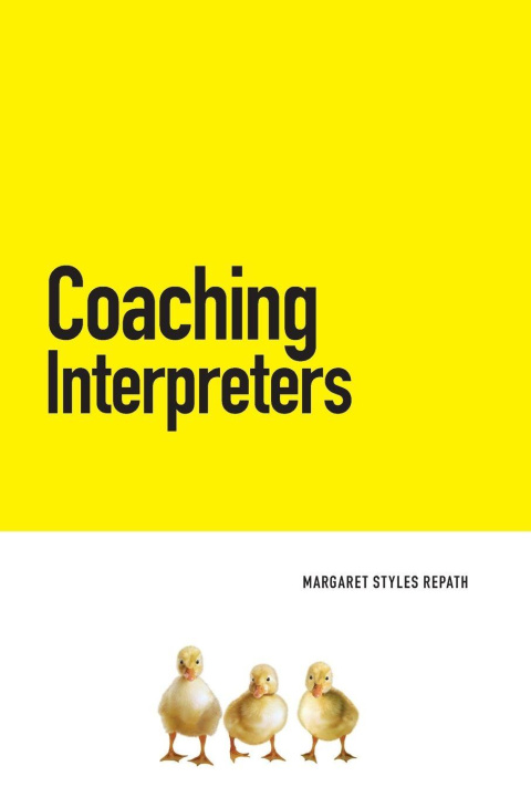 Knjiga Coaching Interpreters Margaret Styles Repath