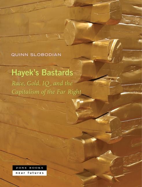 Livro Hayek's Bastards Quinn Slobodian