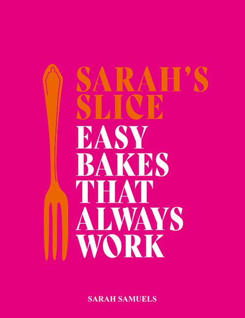 Knjiga Sarah's Slice Sarah Samuels