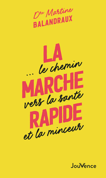 Knjiga La Marche rapide... Balandraux Olivet