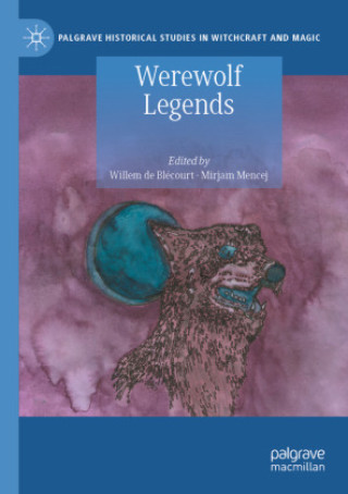 Buch Werewolf Legends Willem de Blécourt