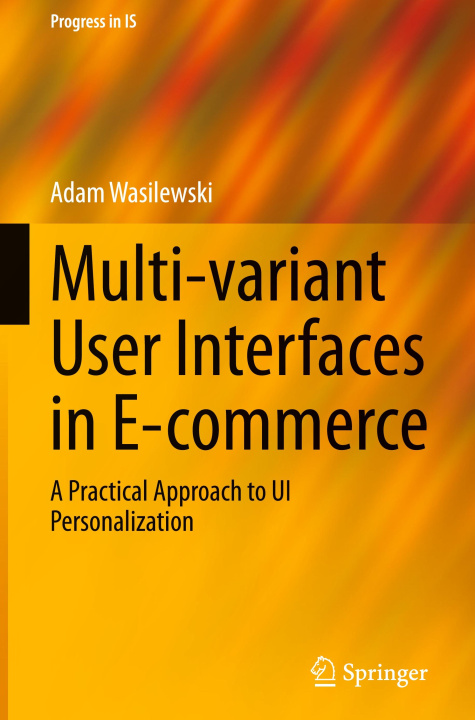 Knjiga Multi-variant User Interfaces in E-commerce Adam Wasilewski