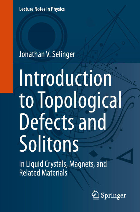 Βιβλίο Introduction to Topological Defects and Solitons Jonathan V. Selinger