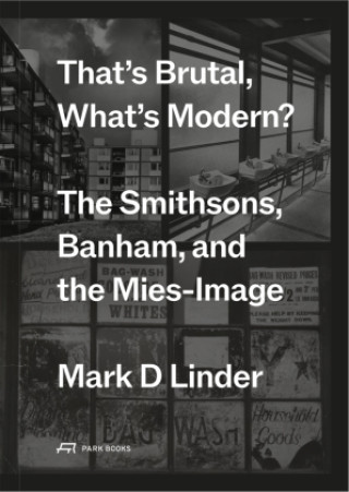 Βιβλίο That's Brutal, What's Modern Mark Linder