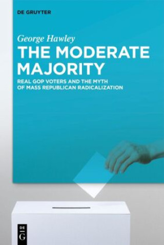 Buch Moderate Majority George Hawley