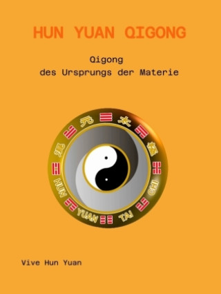 Βιβλίο Hun Yuan Qigong Harald Aichlseder