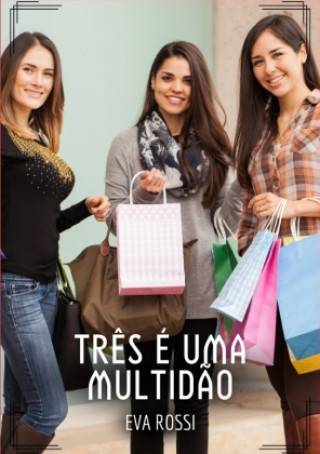 Knjiga Três é uma Multidão Eva Rossi