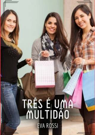 Knjiga Três é uma Multidão Eva Rossi