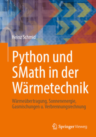 Kniha Python und SMath in der Wärmetechnik Heinz Schmid