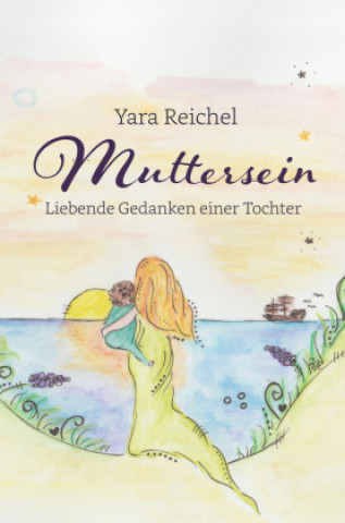 Knjiga Muttersein Yara Reichel