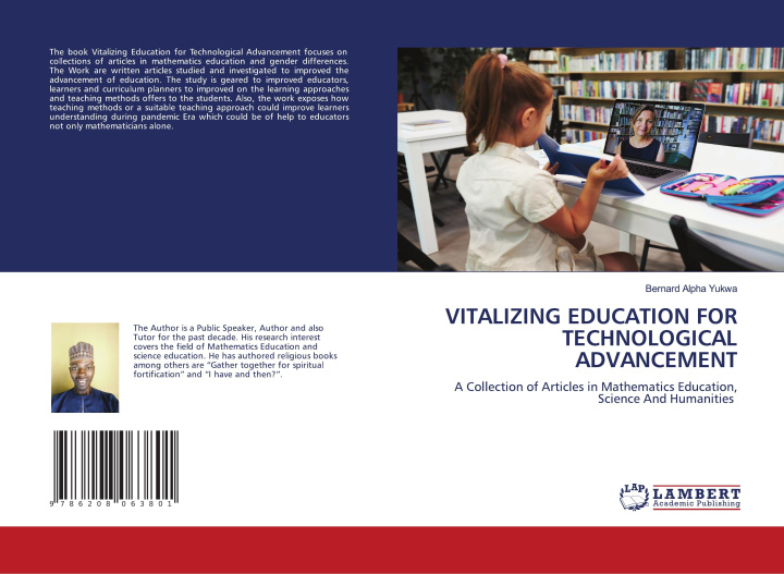 Knjiga VITALIZING EDUCATION FOR TECHNOLOGICAL ADVANCEMENT Bernard Alpha Yukwa