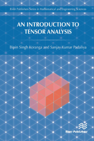 Book Introduction to Tensor Analysis Bipin Singh Koranga