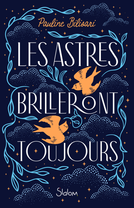Βιβλίο Les Astres brilleront toujours Pauline Bilisari