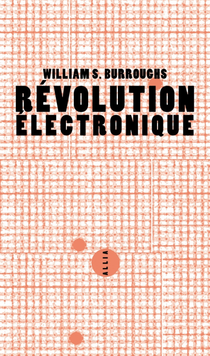 Knjiga Révolution électronique William BURROUGHS