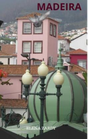 Knjiga MADEIRA Elena Zardy