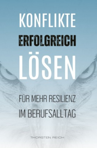 Βιβλίο Konflikte erfolgreich lösen Thorsten Reich