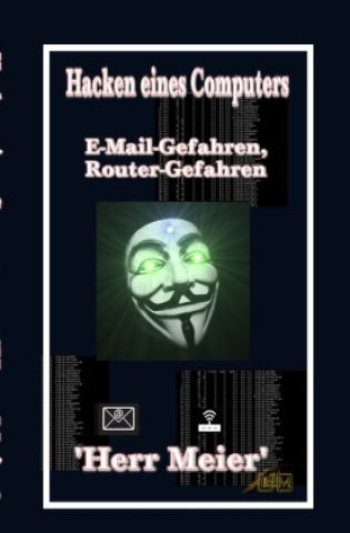 Book Hacken eines Computers Herr Meier