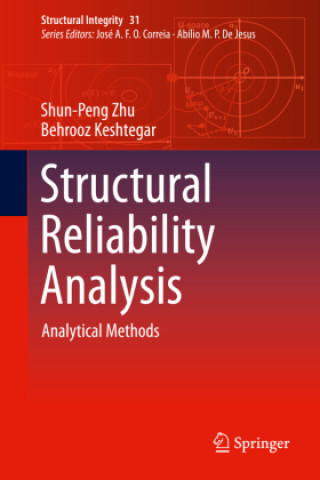Knjiga Structural Reliability Analysis Shun-Peng Zhu