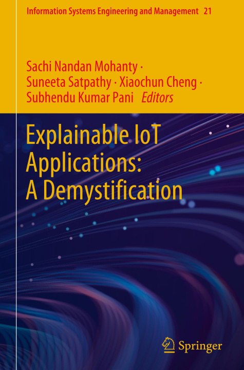 Book Explainable IoT Applications: A Demystification Sachi Nandan Mohanty