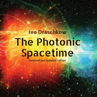 Knjiga The Photonic Spacetime Ivo Draschkow