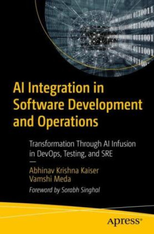 Libro AI Integration in Software Development and Operations Abhinav Krishna Kaiser