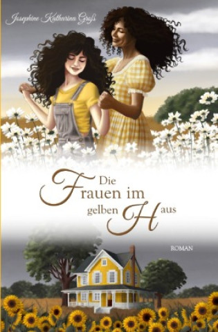Knjiga Die Frauen im gelben Haus Josephine Katharina Groß