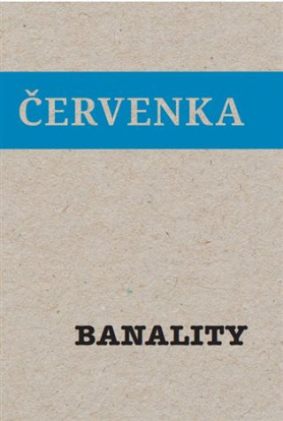 Knjiga Banality Jiří Červenka