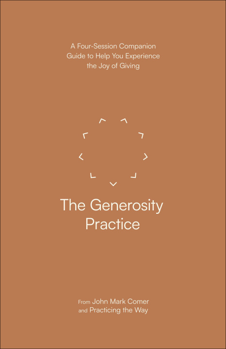 Carte GENEROSITY PRACTICE COMER JOHN MARK