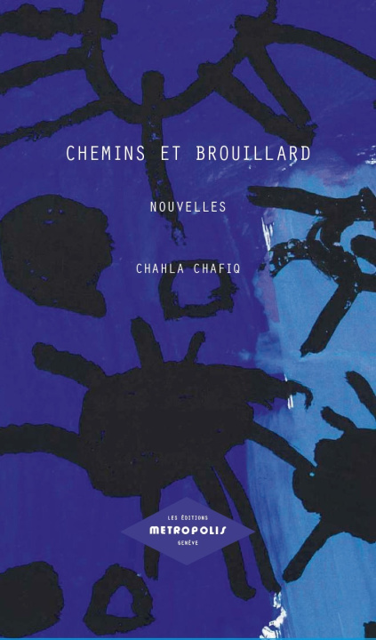 Knjiga Chemins et brouillard Chafiq