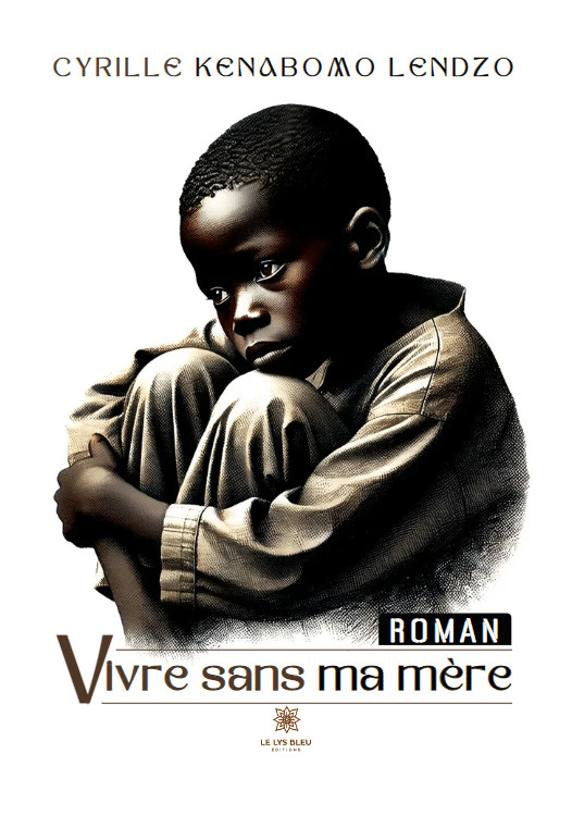 Knjiga Vivre sans ma mère Kenabomo Lendzo
